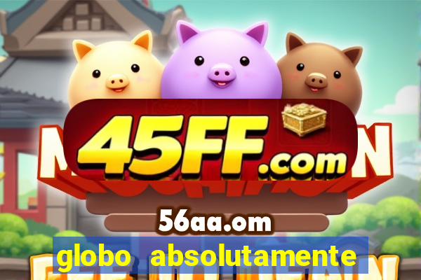 globo absolutamente sobretudo 2018